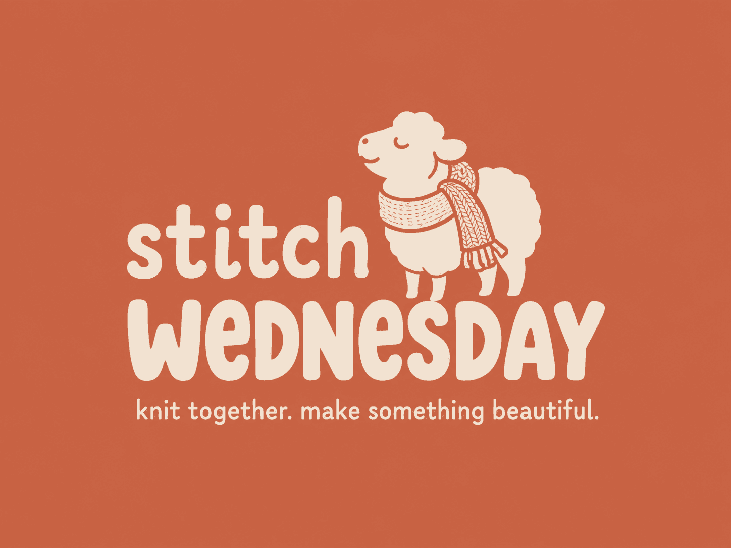 Stitch Wednesday — knit together, make something beautiful